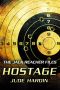 [Jack Reacher Files 03] • The Jack Reacher Files · Hostage